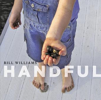 Bill Williams: Handful